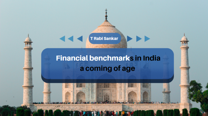 T Rabi Sankar: Financial benchmarks in India - a coming of age