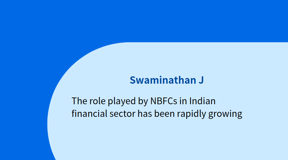 Swaminathan J: Embracing meaningful assurance for sustainable growth of the NBFC Sector