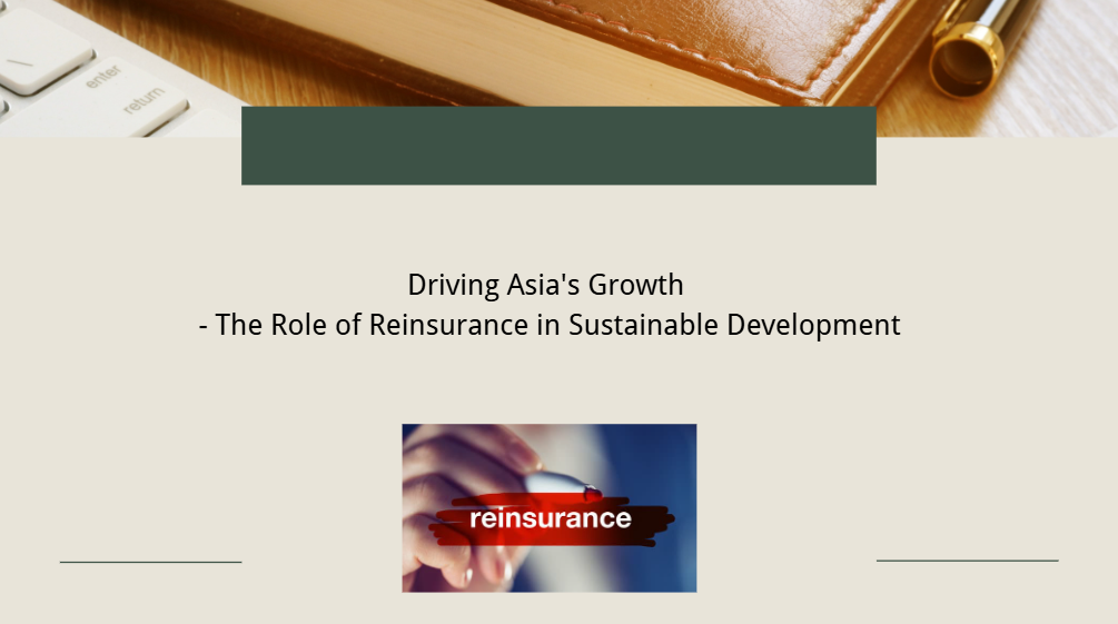 Driving Asia's Growth - The Role of Reinsurance in Sustainable Development