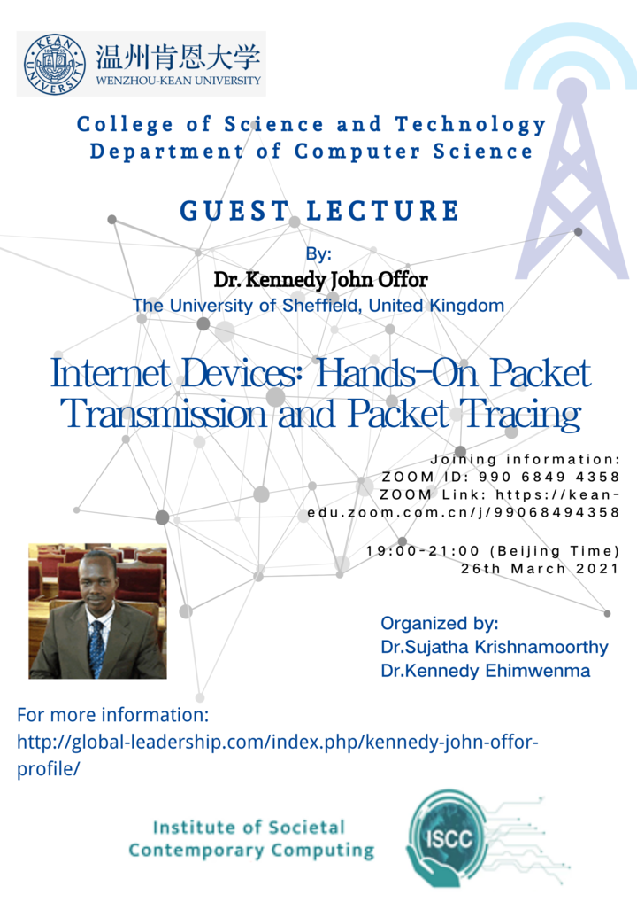 Organized  a  Guest Lecture  on 03.26.2020   @ topic  “Internet Devices: Hands-on Packet Transmission and Packet Tracing”  