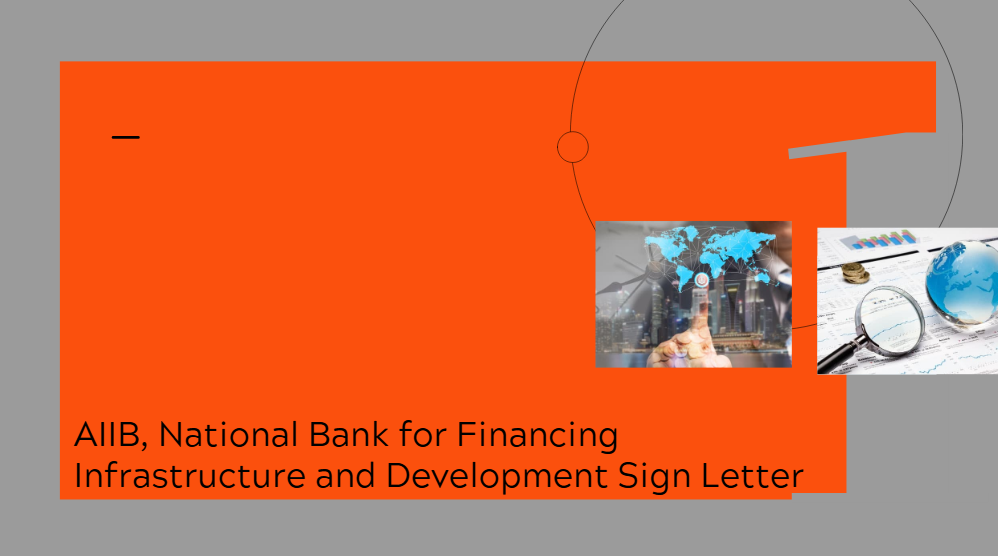 AIIB, National Bank for Financing Infrastructure and Development Sign Letter of Intent to Accelerate Climate Financing, Sustainable Infrastructure Projects in India