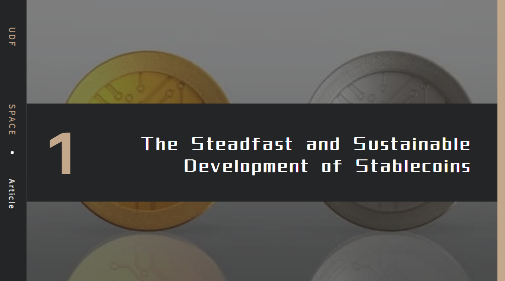 The Steadfast and Sustainable Development of Stablecoins