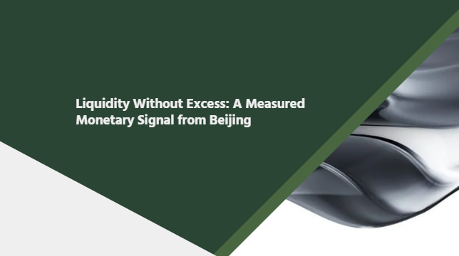 Liquidity Without Excess: A Measured Monetary Signal from Beijing