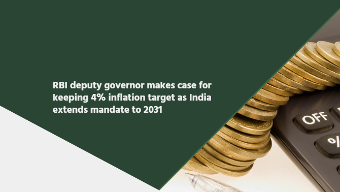 RBI deputy governor makes case for keeping 4% inflation target as India extends mandate to 2031